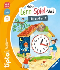 Abbildung von: tiptoi® Meine Lern-Spiel-Welt - Uhr und Zeit - Ravensburger