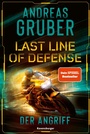 Cover: Last Line of Defense, Band 1: Der Angriff. Die neue Action-Thriller-Reihe von Nr. 1 SPIEGEL-Bestsellerautor Andreas Gruber! - Ravensburger