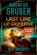 Cover: Last Line of Defense, Band 1: Der Angriff. Die neue Action-Thriller-Reihe von Nr. 1 SPIEGEL-Bestsellerautor Andreas Gruber! - Ravensburger