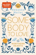 Cover: Somebody to Love - Northern-Hearts-Reihe, Band 1 (Dein SPIEGEL-Bestseller) - Ravensburger