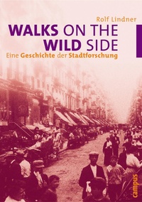 Enlarge image Cover: Walks on the Wild Side - Campus Verlag Digital