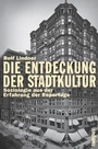 Cover: Die Entdeckung der Stadtkultur - Campus Verlag Digital