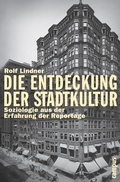 Cover: Die Entdeckung der Stadtkultur - Campus Verlag Digital