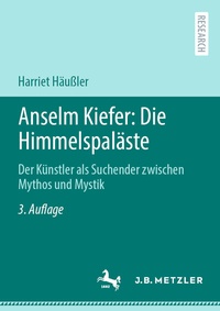Abbildung von: Anselm Kiefer: Die Himmelspaläste - J.B. Metzler