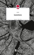 Cover: inmitten. Life is a Story - story.one - story.one publishing