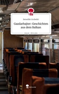 Cover: Gazdarbajter:                                 Geschichten aus dem Balkan. Life is a Story - story.one - story.one publishing