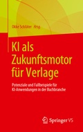 Cover: KI als Zukunftsmotor f&uuml;r Verlage - Springer VS
