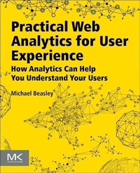 Enlarge image Cover: Practical Web Analytics for User Experience - Morgan Kaufmann