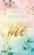 Cover: Far From Me - Rebel Stories Verlag