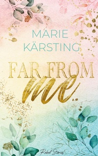 Enlarge image Cover: Far From Me - Rebel Stories Verlag