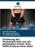 Cover: Schaetzung der Muskelaktivitaet und der geleisteten Arbeit - Verlag Unser Wissen