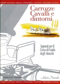 Abbildung von: Carrozze, cavalli e dintorni - Antonio Sorbello Editore