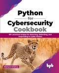 Cover: Python for Cybersecurity Cookbook - BPB Publications