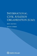 Cover: International Civil Aviation Organization (ICAO) - Kluwer Law International
