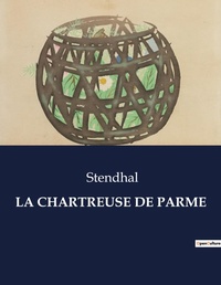 Abbildung von: LA CHARTREUSE DE PARME - Culturea
