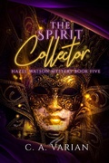 Cover: The Spirit Collector (Hazel Watson Mystery) - C.A. Varian