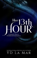 Cover: Her 13th Hour (Monstrous Short Tales) - YD La Mar