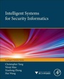 Cover: Intelligent Systems for Security Informatics - Academic Press