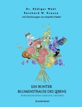 Cover: Ein bunter Blumenstrau&szlig; des Lebens - Blauer Band - tredition