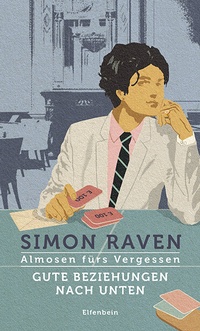 Abbildung von: Almosen fürs Vergessen / Gute Beziehungen nach unten - Elfenbein