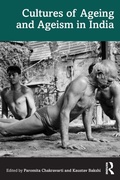 Cover: Cultures of Ageing and Ageism in India - Routledge India