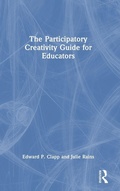 Cover: The Participatory Creativity Guide for Educators - Routledge