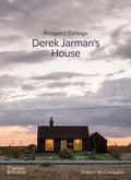 Cover: Prospect Cottage: Derek Jarman's House - Thames & Hudson Ltd