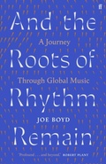 Cover: And the Roots of Rhythm Remain - Faber & Faber