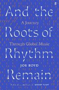 Abbildung von: And the Roots of Rhythm Remain - Faber & Faber