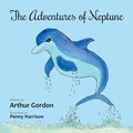 Cover: The Adventures of Neptune - Arthur H.Stockwell Ltd