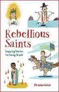 Cover: Rebellious Saints - Paulist Press International,U.S.