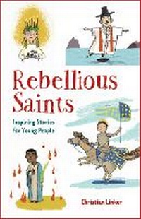 Enlarge image Cover: Rebellious Saints - Paulist Press International,U.S.