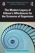Cover: The Modern Legacy of Gibson's Affordances for the Sciences of Organisms - Taylor & Francis