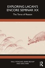 Cover: Exploring Lacan's Encore Seminar XX - Taylor & Francis