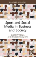 Cover: Sport and Social Media in Business and Society - Taylor & Francis