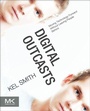 Cover: Digital Outcasts - Morgan Kaufmann