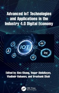 Cover: Advanced IoT Technologies and Applications in the Industry 4.0 Digital Economy - CRC Press