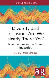 Enlarge image Cover: Diversity and Inclusion: Are We Nearly There Yet? - Taylor & Francis
