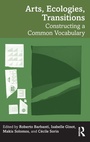 Cover: Arts, Ecologies, Transitions - Routledge