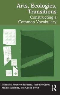 Enlarge image Cover: Arts, Ecologies, Transitions - Routledge