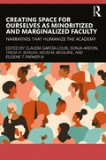 Cover: Creating Space for Ourselves as Minoritized and Marginalized Faculty - Taylor & Francis