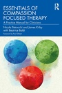 Cover: Essentials of Compassion Focused Therapy - Taylor & Francis