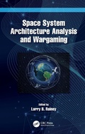 Cover: Space System Architecture Analysis and Wargaming - CRC Press