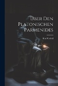 Cover: UEber den Platonischen Parmenides - Legare Street Press