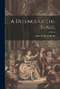 Cover: A Defence of the Stage - Legare Street Press