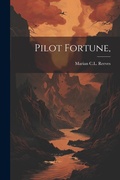 Cover: Pilot Fortune, - Legare Street Press