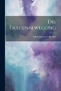 Cover: Die Frauenbewegung - Legare Street Press