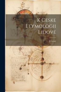 Abbildung von: K Ceske Etymologii Lidove - Legare Street Press