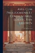 Cover: Aves. Cum prolegomenis et commentariis, edidit J. van Leeuwen - Legare Street Press