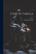 Cover: Cebetis Tabula - Legare Street Press